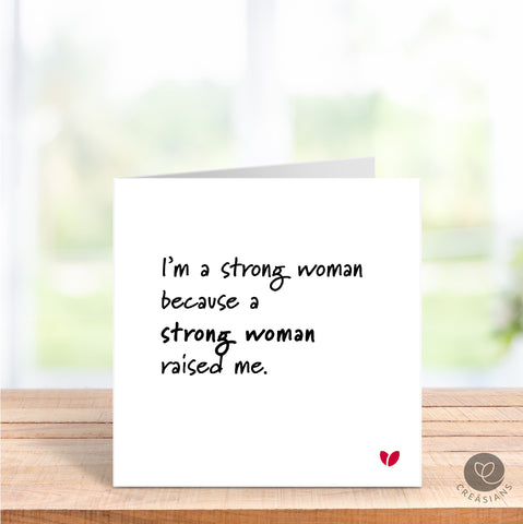 I am a strong woman Mothers Day card