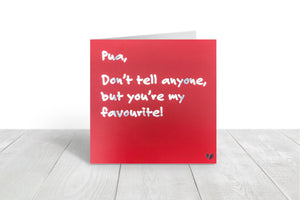 Pua you're my favourite greeting card