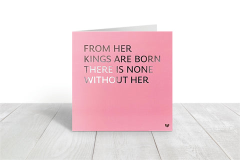 From her Kings are Born pink greeting card