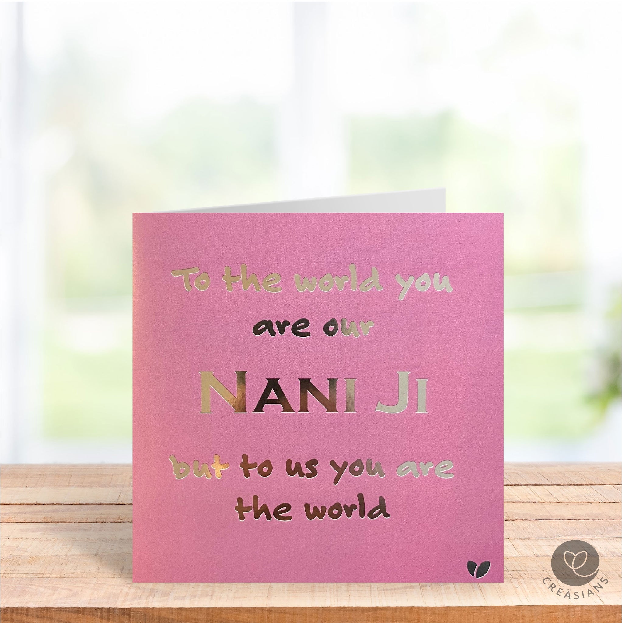 To the world you are our Nani Ji, but to us you are the world - Mothers Day card