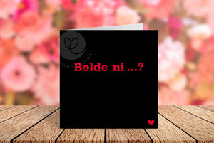 Bolde Ni greeting card