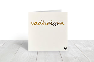 Vadhaiyan! Greeting card