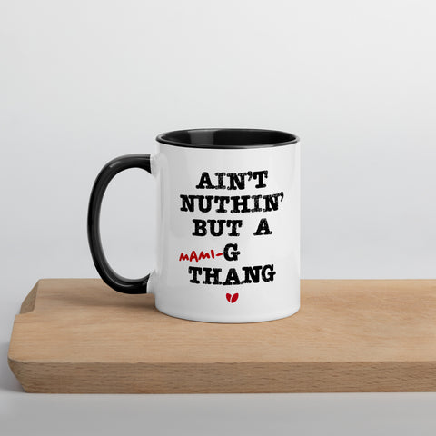 Mami G-thang mug - hip hop inspired - desi mug- - Mamiji mug